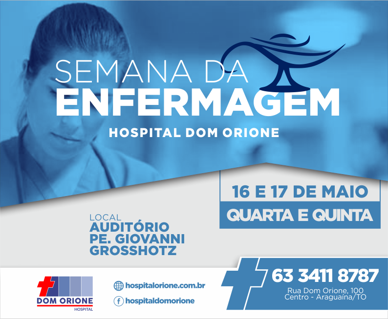 Hospital Dom Orione promove Semana da Enfermagem- Notícia 1 Hospital Dom Orione promove Semana da Enfermagem- Notícia 1