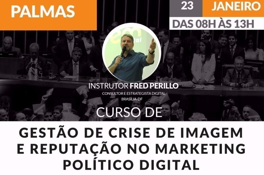 Palmas receberá curso de Gestão de Crise e Reputação no Marketing Político- Notícia 1